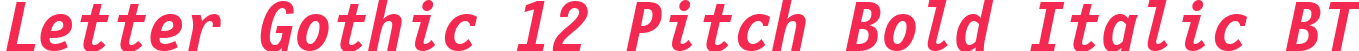 Letter Gothic 12 Pitch Bold Italic BT